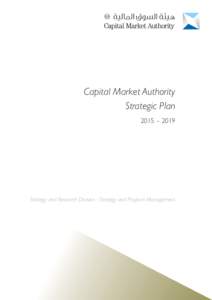 Capital Market Authority Strategic Plan[removed]Strategy and Research Division - Strategy and Program Management