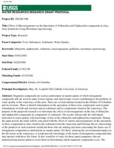 2003DC39B  WATER RESOURCES RESEARCH GRANT PROPOSAL Project ID: 2003DC39B Title: Effect of Microorganisms on the Speciation of Tributyltin and Triphenyltin compounds in clays from Sediments Using Mossbauer Spectroscopy