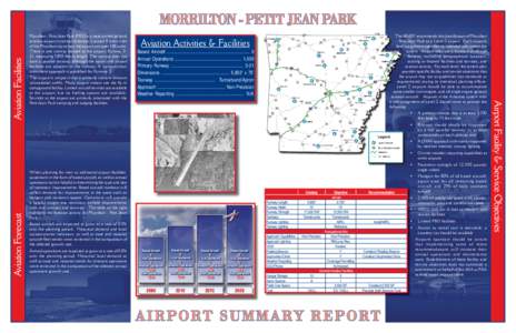 Aviation Forecast  Morrilton - Petit Jean Park (MPJ) is a state owned general aviation airport in central Arkansas. Located 8 miles west of the Morrilton city center, the airport occupies 148 acres. There is one runway l