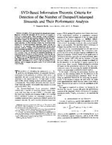 2872  IEEE TRANSACTIONS ON SIGNAL PROCESSING. VOL. 41, NO. 9, SEPTEMBER 1993 SVD-Based Information Theoretic Criteria for Detection of the Number of DampedKJndamped