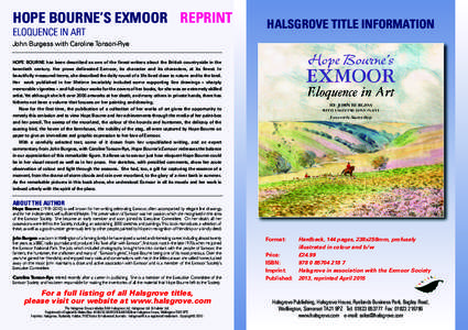 HOPE BOURNE’S EXMOOR REPRINT ELOQUENCE IN ART HALSGROVE TITLE INFORMATION  John Burgess with Caroline Tonson-Rye