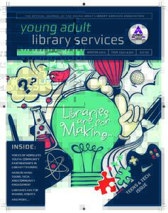 THE OFFICIAL JOURNAL OF THE YOUNG ADULT LIBRARY SERVICES ASSOCIATION  young adult library libraryservices services
