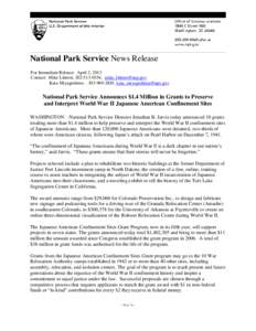 National Park Service News Release For Immediate Release: April 2, 2013 Contact: Mike Litterst, ,  Kara Miyagishima – ,   National Park Service Annou
