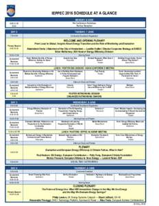 IEPPEC 2016 SCHEDULE AT A GLANCE MONDAY, 6 JUNE 9:00–5:30 6:00  Pre-Conference Workshops