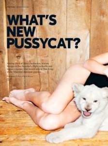 feature | margo stilley  what’s new pussycat? Having tired of Ibiza’s hedonism, actress