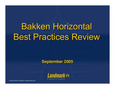 Bakken Horizontal Best Practices Review