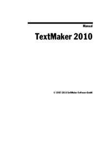 Manual  TextMaker 2010 © SoftMaker Software GmbH