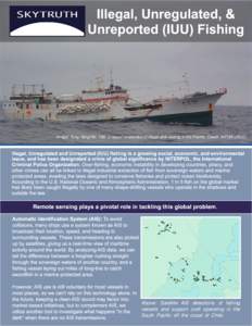 Illegal, Unregulated, & Unreported (IUU) Fishing Image: Tung Yang No. 188, a vessel suspected of illegal drift­netting in the Pacific. Credit: WFOA/USCG  Illegal, Unregulated and Unreported (IUU) fishing is a growing so