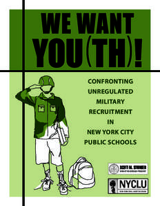 New York law / Military organization / No Child Left Behind Act / United States / Military recruitment / New York City Department of Education / Recruiter / United for Peace and Justice / Elementary and Secondary Education Act / New York / American Civil Liberties Union / New York Civil Liberties Union