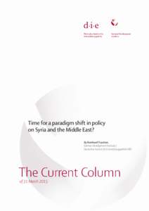 Time for a paradigm shift in policy on Syria and the Middle East? By Bernhard Trautner, German Development Institute / Deutsches Institut für Entwicklungspolitik (DIE)