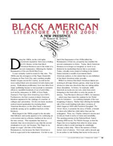 BLACK AMERICAN L I T E R AT U R E AT Y E A R[removed] : A NEW PRESENCE BY ROBERT B. STEPTO