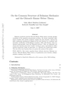 On the Common Structure of Bohmian Mechanics and the Ghirardi–Rimini–Weber Theory arXiv:quant-ph/0603027v4 4 Jun 2007 Valia Allori∗, Sheldon Goldstein†, Roderich Tumulka‡, and Nino Zangh`ı§