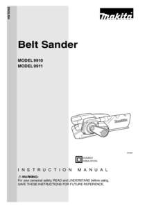 ENGLISH  Belt Sander MODEL 9910 MODEL 9911