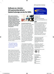 NTT Europe Online / Case Study  Software as a Service: XE2 partnership delivers Hosted Exchange service for SMEs When it comes to outsourcing