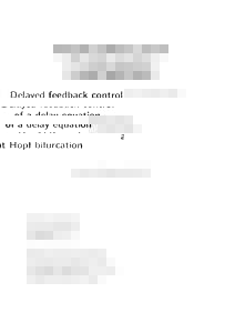 Delayed feedback control of a delay equation at Hopf bifurcation – Dedicated to John Mallet-Paret on the occasion of his 60th birthday –  Bernold Fiedler*