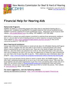 New Mexico Commission for Deaf & Hard of Hearing Toll-Free:  | Local: Website: www.cdhh.state.nm.us Financial Help for Hearing Aids Nationwide Programs