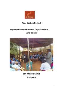 Food Justice Project Mapping Peasant Farmers Organizations And Needs 6th October 2015 Machakos