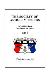 THE SOCIETY OF ANTIQUE MODELERS Official Rule Book Constitution and Bylaws  2015