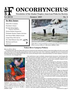 ONCORHYNCHUS Newsletter of the Alaska Chapter, American Fisheries Society Vo l . X X V I I Summer 2007