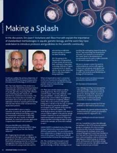 AQUAGAMETE Making a Splash In this discussion, Drs Juan F Asturiano and Ákos Horvath explain the importance