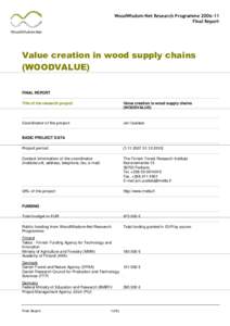 WoodWisdom-Net Research ProgrammeFinal Report Value creation in wood supply chains (WOODVALUE) FINAL REPORT