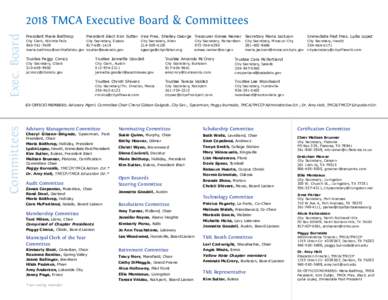 Exec. BoardTMCA Executive Board & Committees President Marie Balthrop  President Elect Kim Sutter Vice Pres. Shelley George Treasurer Aimee Nemer Secretary Maria Jackson