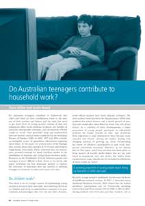 Do Australian teenagers contribute to household work? Pavla Miller and Justin Bowd Do Australian teenagers contribute to housework and child care? How do their contributions relate to the time use of their mothers and fa