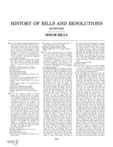 HISTORY OF BILLS AND RESOLUTIONS SPONSORS HOUSE BILLS H.R. 1—A bill making supplemental appropriations for job preservation and creation, infrastructure investment, energy efficiency and science, assistance to