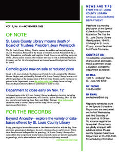 N E W S A N D T I PS FROM THE ST. LOUIS COUNTY LIBRARY SPECIAL COLLECTIONS DEPARTMENT VOL. 2, No. 11—NOVEMBER 2009
