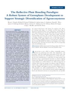 OPINION & POLICY  The Reflective Plant Breeding Paradigm: A Robust System of Germplasm Development to Support Strategic Diversification of Agroecosystems Bryan C. Runck, Michael B. Kantar,* Nicholas R. Jordan, James A. A