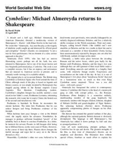 World Socialist Web Site  wsws.org Cymbeline: Michael Almereyda returns to Shakespeare