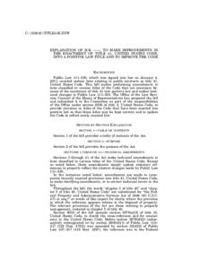 C:\170404\TITLE41E.XYW  EXPLANATION OF H.R. ——, TO MAKE IMPROVEMENTS IN THE ENACTMENT OF TITLE 41, UNITED STATES CODE, INTO A POSITIVE LAW TITLE AND TO IMPROVE THE CODE