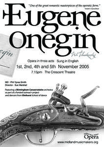 Eugene Onegin  Music by Tchaikovsky Original Libretto by Konstantin Shilovsky English translation by David Lloyd-Jones Copyright Richard Schauer London