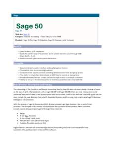 Sage  Sage 50 Sage 50 Web site: Sage 50 Category: General Accounting - Class: Entry Level to SMB