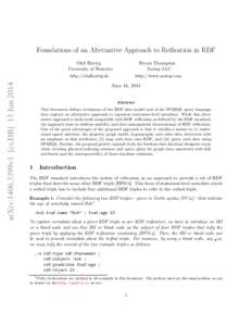 Foundations of an Alternative Approach to Reification in RDF  arXiv:1406.3399v1 [cs.DB] 13 Jun 2014 Olaf Hartig