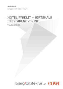 DECEMBER 2014 EJERLEJLIGHEDSFORENINGEN FYRKLIT HOTEL FYRKLIT – HIRTSHALS ENERGIRENOVERING TILLÆGSPAKKER
