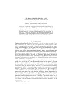 NOTES ON DESIRABILITY AND CONDITIONAL LOWER PREVISIONS ENRIQUE MIRANDA AND MARCO ZAFFALON Abstract. We detail the relationship between sets of desirable gambles and conditional lower previsions. The former is one the mos