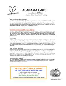 ALABAMA EARS www.AlabamaEARS.org A chapter of the House Rabbit Society How to contact Alabama EARS If you have a question about domestic rabbit care and behavior, email us at  and well email you infor