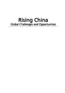 Rising China  Global Challenges and Opportunities Other titles in the China Update Book Series include: 1999