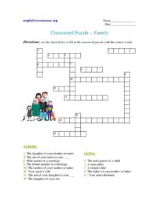 englishforeveryone.org  Name________________ Date________________  Crossword Puzzle – Family