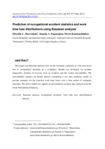 Journal of Loss Prevention in the Process Industries, 25(3), ppMaydoi:j.jlpPrediction of occupational accident statistics and work time loss distributions using Bayesian analysis Ef