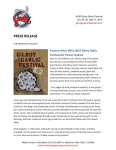 2016 Gilroy Garlic Festival July 29, 30, and 31, 2016 gilroygarlicfestival.com PRESS RELEASE FOR IMMEDIATE RELEASE