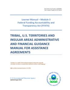 EPA Publication Number 202K09001 EPA Contract Number EP-W[removed]Learner Manual – Module 3 Federal Funding Accountability and Transparency Act (FFATA)