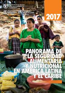 2017 Panorama de la seguridad alimentaria y nutricional en América Latina y el Caribe