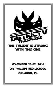 November 20-22, 2014 Dr. Phillips High School oRlando, fl Go to Contents