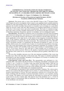 ICMAREXPERIMENTAL INVESTIGATION OF CHARACTERISTICS OF STEADY AND UNSTEADY CROSSFLOW-INSTABILITY MODES DEVELOPING IN A 35-DEGREE SWEPT-AIRFOIL BOUNDARY LAYER V.I. Borodulin, A.V. Ivanov, Y.S. Kachanov, D.A. Mischen