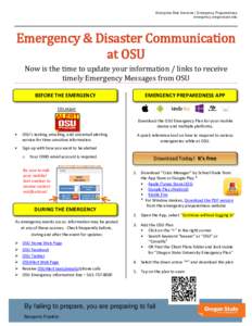 Enterprise Risk Services | Emergency Preparedness emergency.oregonstate.edu Emergency & Disaster Communication at OSU Now is the time to update your information / links to receive