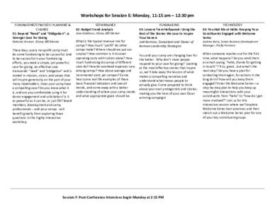 Workshops for Session E: Monday, 11:15 am – 12:30 pm FUNDRAISING/STRATEGY/ PLANNING & CHANGE E1: Beyond “Need” and “Obligation”: A Stronger Case for Giving Natasha Dresner, JCamp 180 Mentor