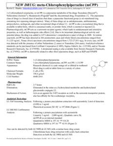 NEW DRUG: meta-Chlorophenylpiperazine (mCPP) Kevin G. Shanks,  AIT Laboratories 2265 Executive Drive, Indianapolis, INchlorophenyl) piperazine, or mCPP, is a piperazine metabolite of the dr