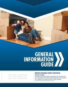 GENERAL INFORMATION GUIDE MOVING HOUSEHOLD GOODS IN MICHIGAN ATTACH AVERY 5162 LABEL HERE WITH YOUR COMPANY LOGO